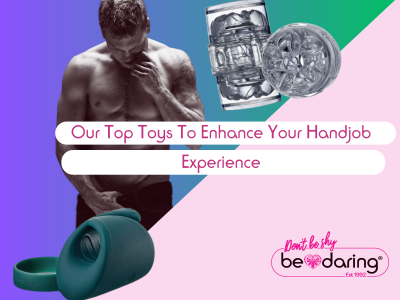 Our Top Toys To Enhance Your Handjob Experience